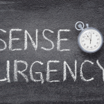 Create a Sense of Urgency