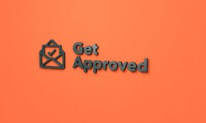 get approved