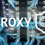 How to Choose the Best Proxy Provider for Your Need